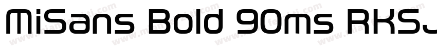 MiSans Bold 90ms RKSJ H字体转换